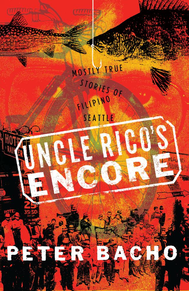 Uncle Rico's Encore by Peter Bacho