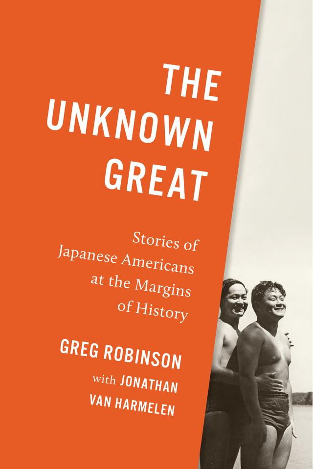 The Unknown Great by Greg Robinson, Jonathan van Harmelen