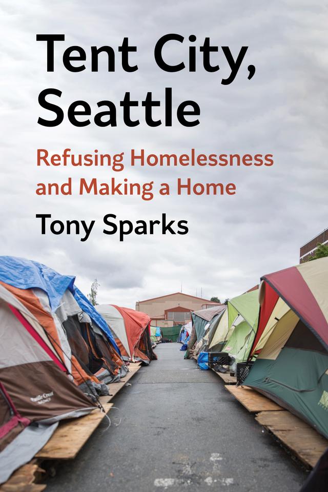 Tent City, Seattle by Tony Sparks