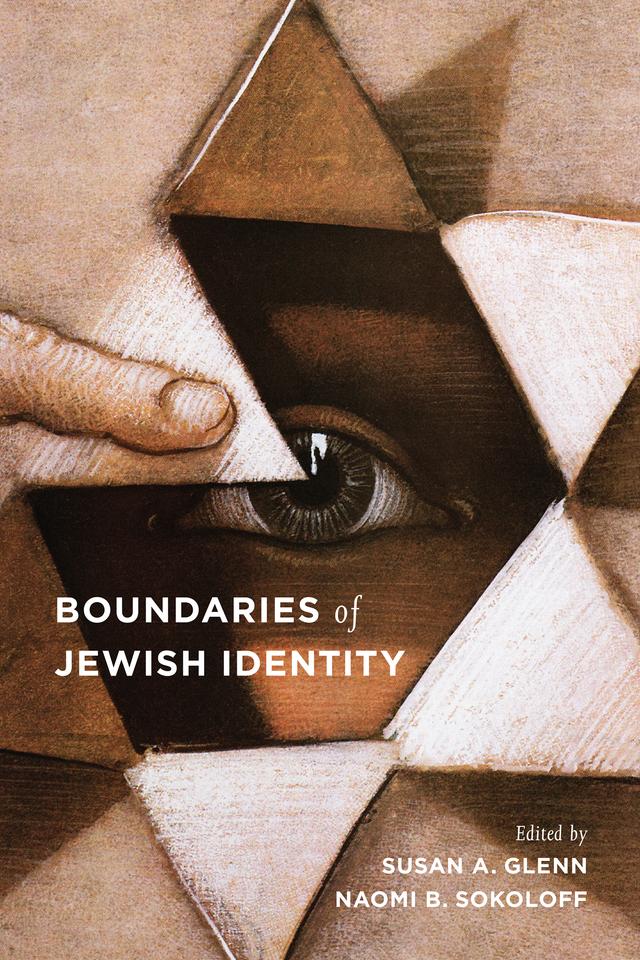 Boundaries of Jewish Identity by Naomi B. Sokoloff, Susan A Glenn
