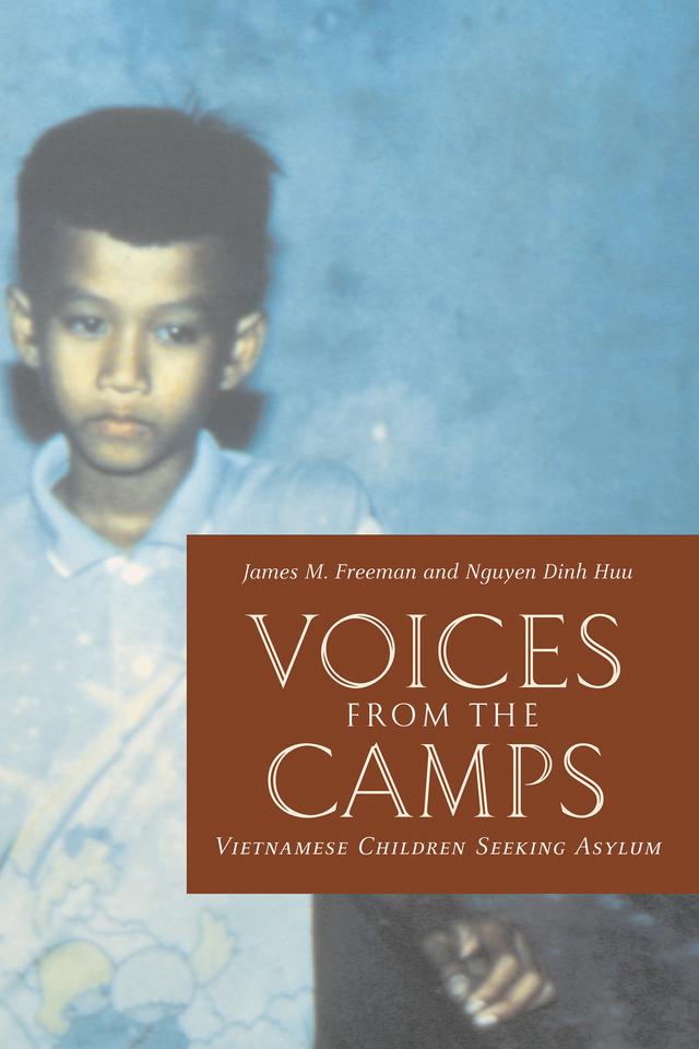 Voices from the Camps by James M. Freeman, Nguyen Dinh Huu