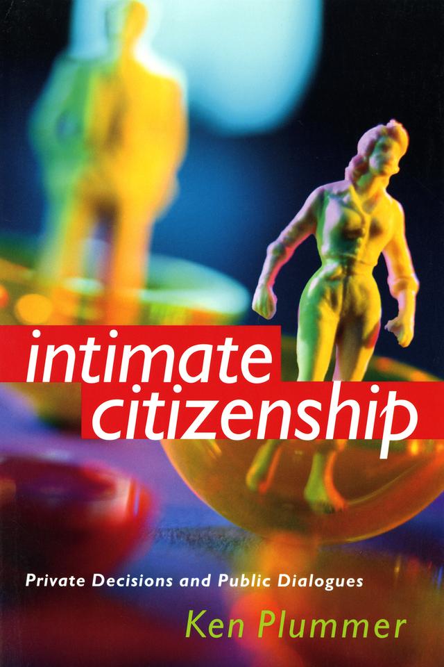 Intimate Citizenship by Ken Plummer