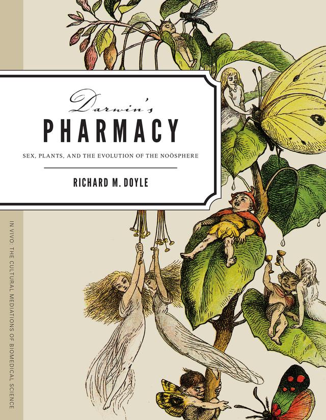 Darwin's Pharmacy by Richard M. Doyle