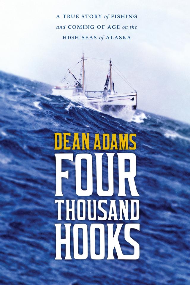 Four Thousand Hooks by Dean J. Adams