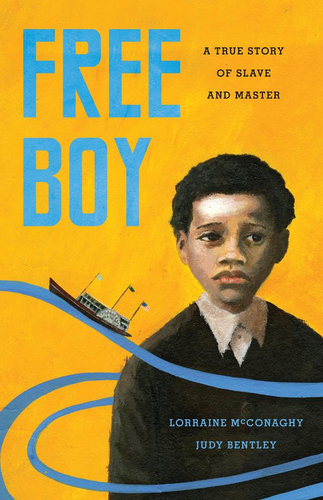 Free Boy by Judy Bentley, Lorraine McConaghy