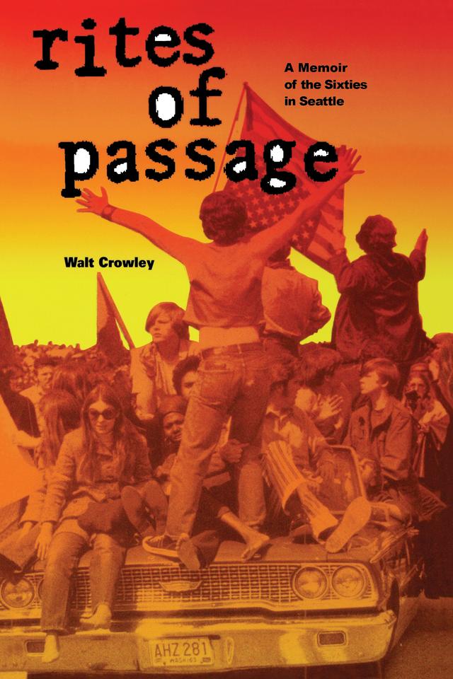 Rites of Passage by Walt Crowley