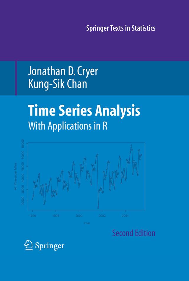 Time Series Analysis by Jonathan D. Cryer, Kung-Sik Chan
