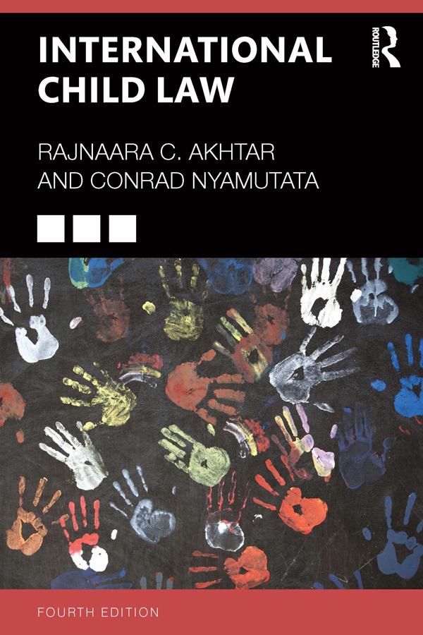International Child Law by Conrad Nyamutata, Elizabeth Faulkner, Rajnaara Akhtar