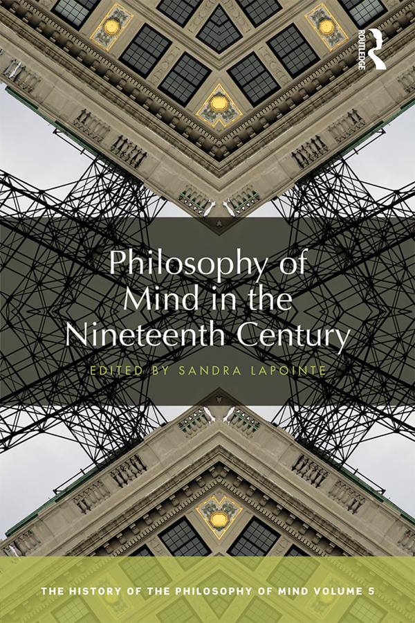 Philosophy of Mind in the Nineteenth Century by Sandra Lapointe