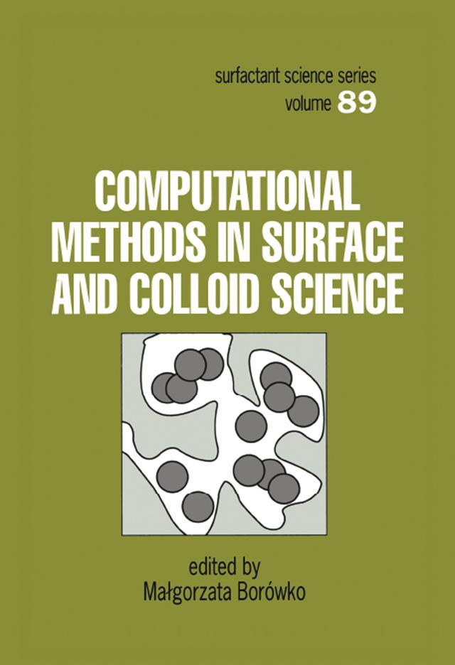 Computational Methods in Surface and Colloid Science by Malgorzata Borowko