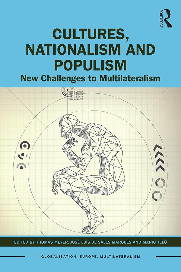 Cultures, Nationalism and Populism by José Luís de Sales Marques, Mario Telò, Thomas Meyer