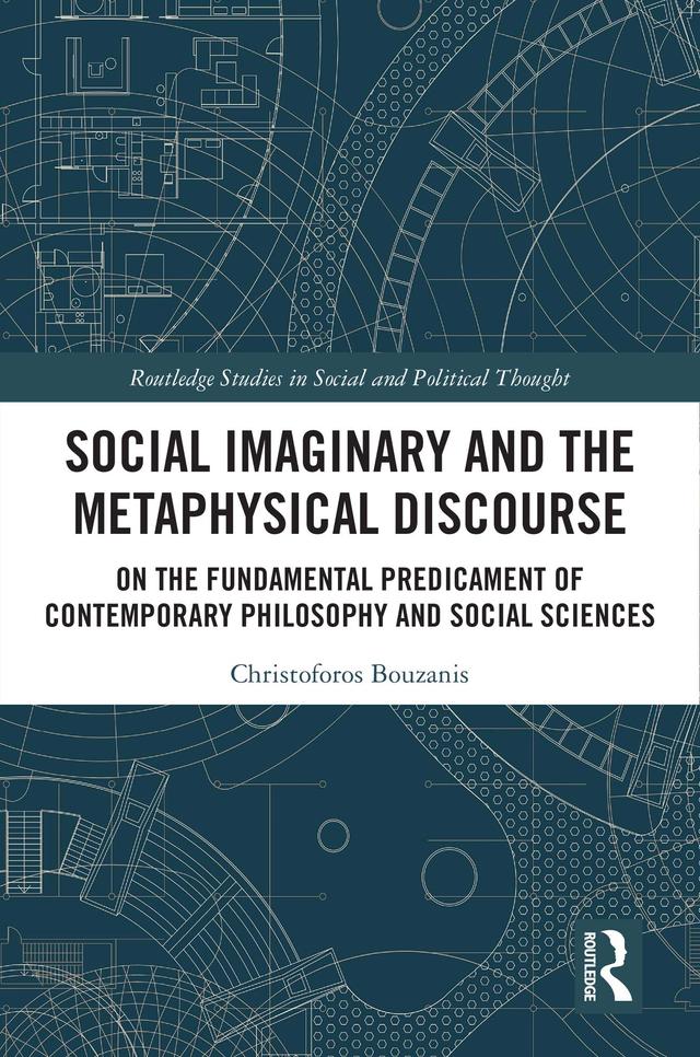 Social Imaginary and the Metaphysical Discourse by Christoforos Bouzanis
