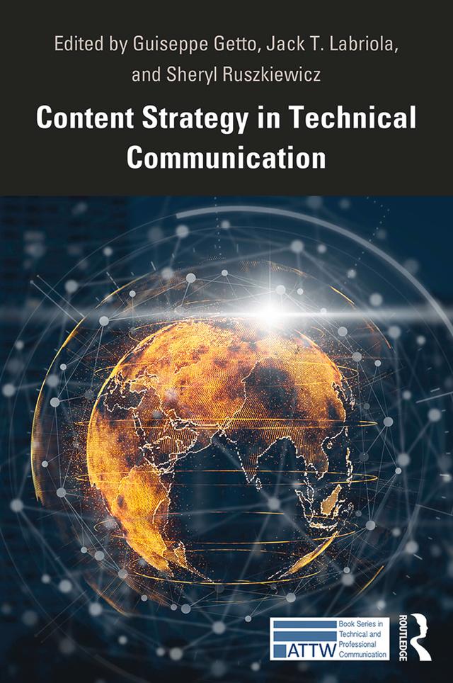 Content Strategy in Technical Communication by Guiseppe Getto, Jack Labriola, Sheryl Ruszkiewicz