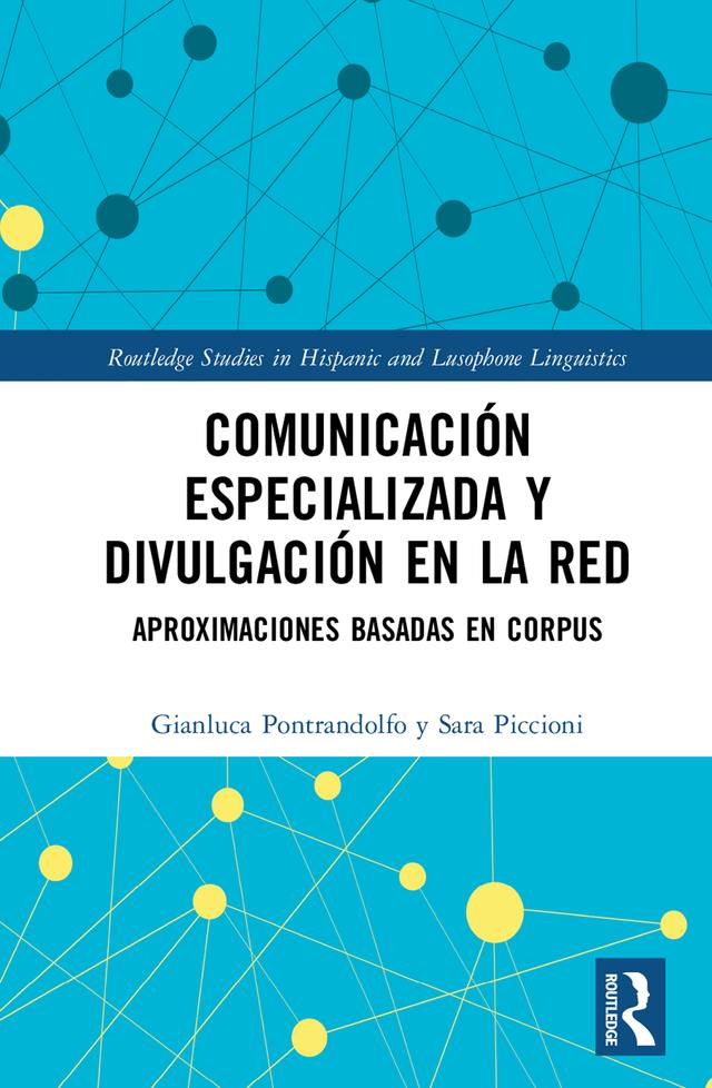 Comunicación especializada y divulgación en la red by Gianluca Pontrandolfo, Sara Piccioni