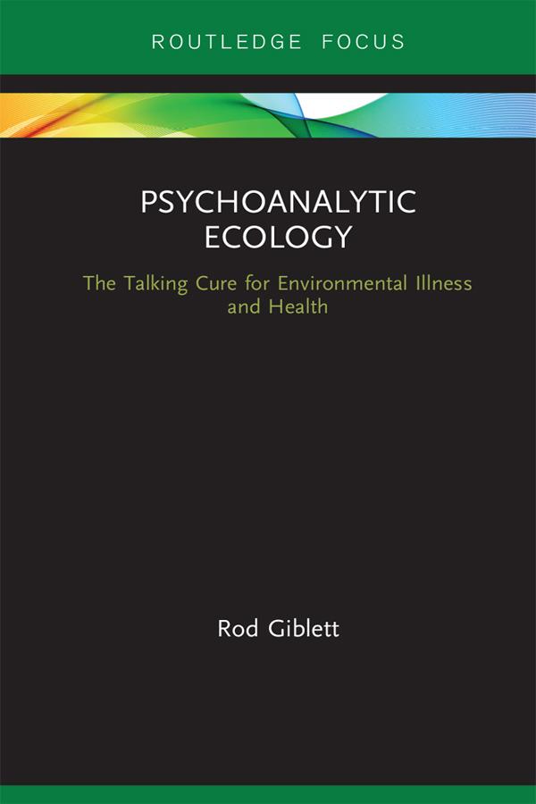 Psychoanalytic Ecology by Rod Giblett