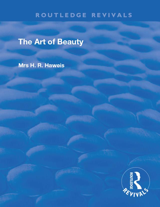 The Art of Beauty by H. R. Haweis