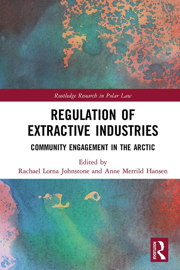 Regulation of Extractive Industries by Anne Merrild Hansen, Rachael Lorna Johnstone