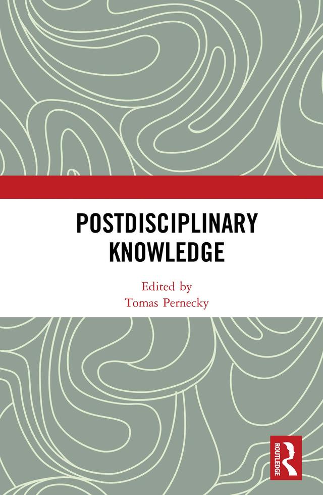 Postdisciplinary Knowledge by Tomas Pernecky