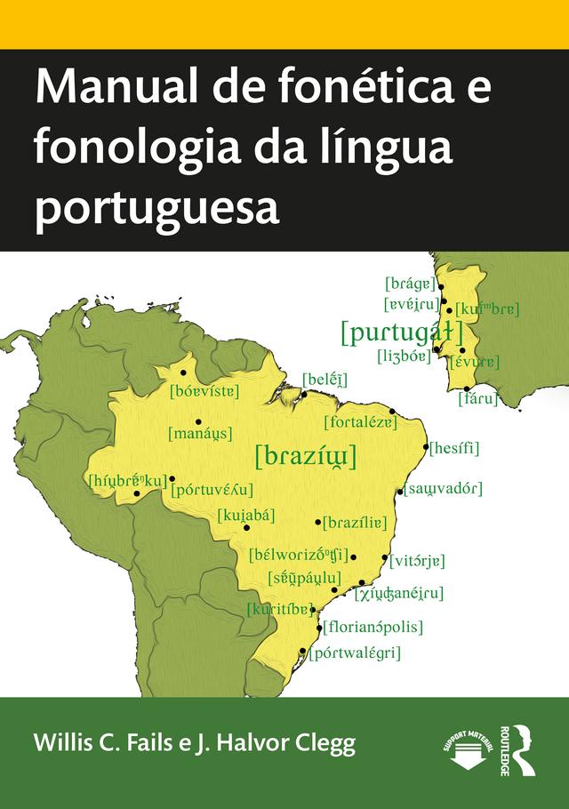 Manual de fonética e fonologia da língua portuguesa by J. Halvor Clegg, Willis C. Fails