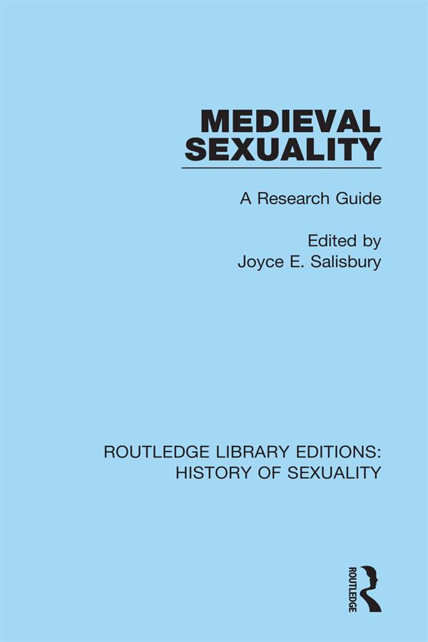 Medieval Sexuality by Joyce E. Salisbury