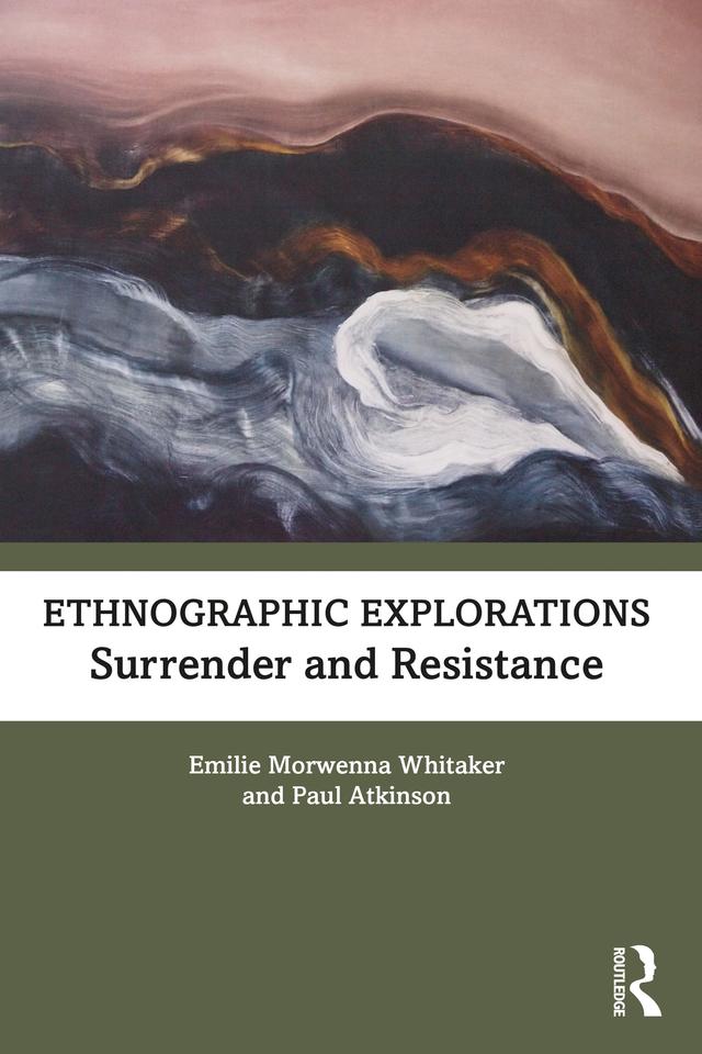 Ethnographic Explorations by Emilie Morwenna Whitaker, Paul Atkinson