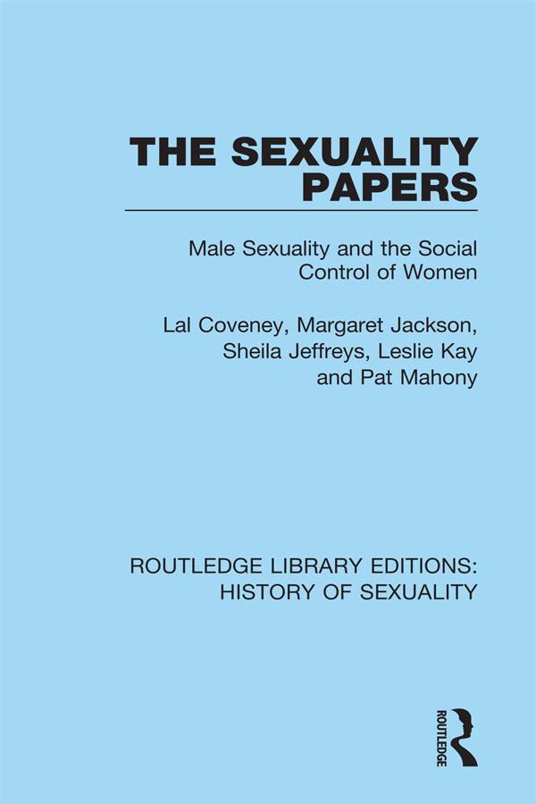 The Sexuality Papers by Lal Coveney, Leslie Kay, Margaret Jackson, Pat Mahony, Sheila Jeffreys