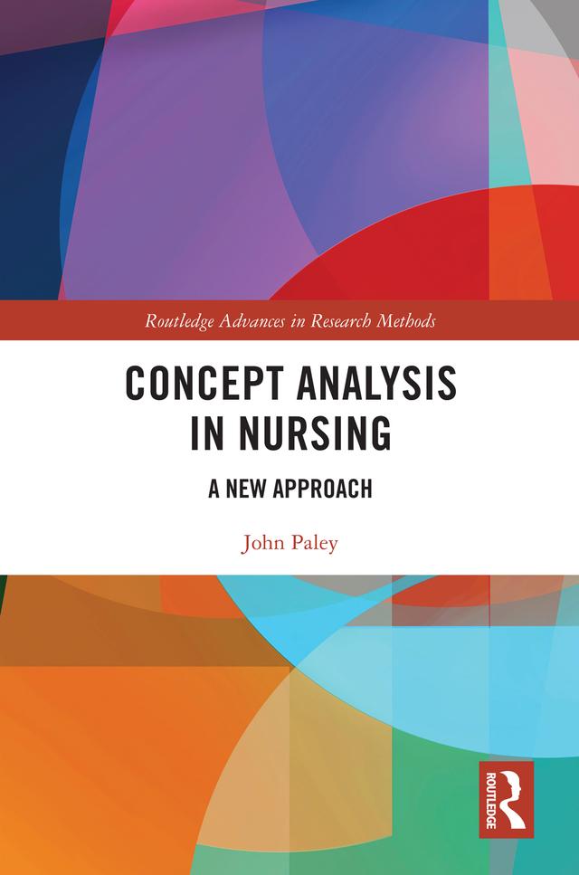 Concept Analysis in Nursing by John Paley