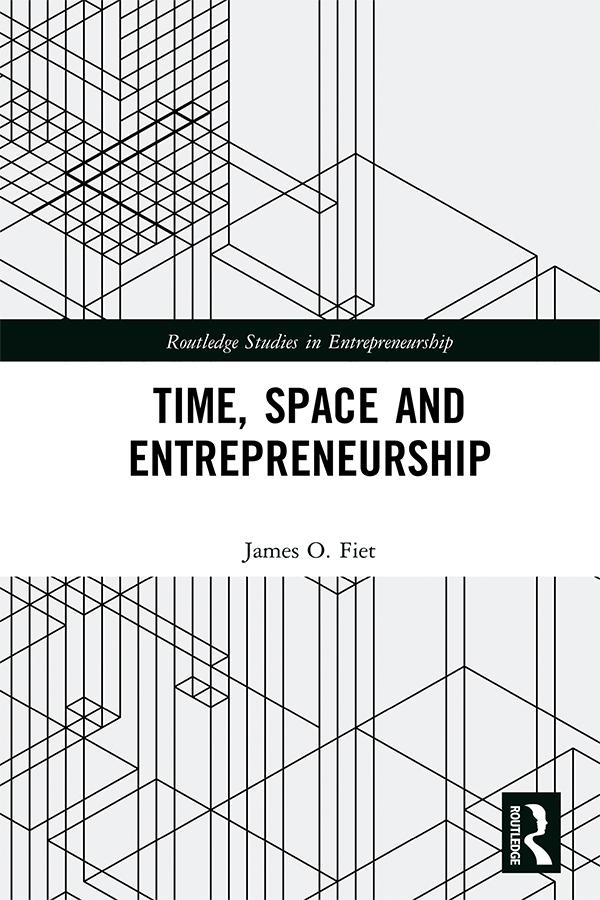 Time, Space and Entrepreneurship by James Fiet