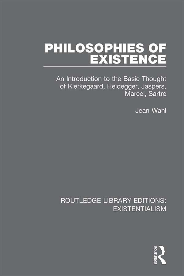 Philosophies of Existence by F.M. Lory, Jean Wahl