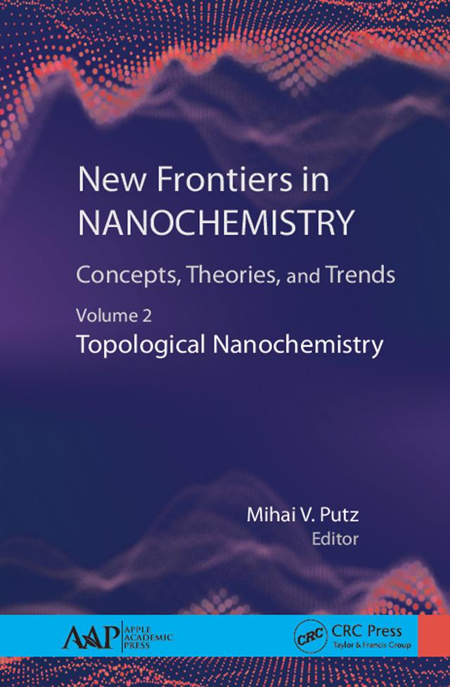 New Frontiers in Nanochemistry: Concepts, Theories, and Trends by Mihai Putz