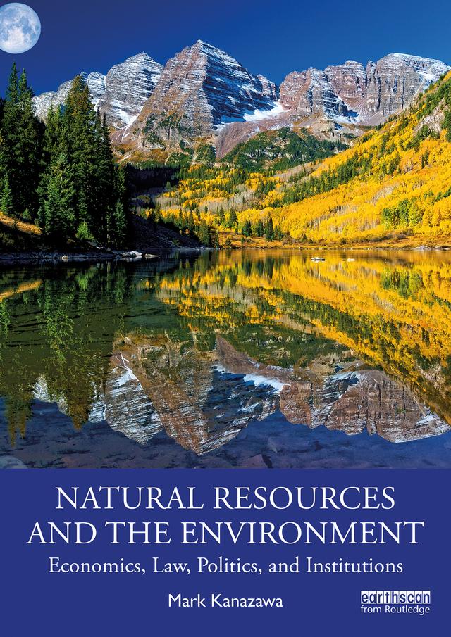 Natural Resources and the Environment by Mark Kanazawa