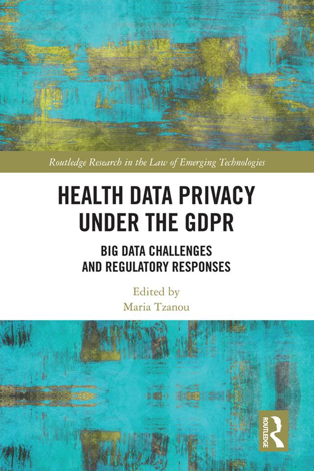 Health Data Privacy under the GDPR by Maria Tzanou