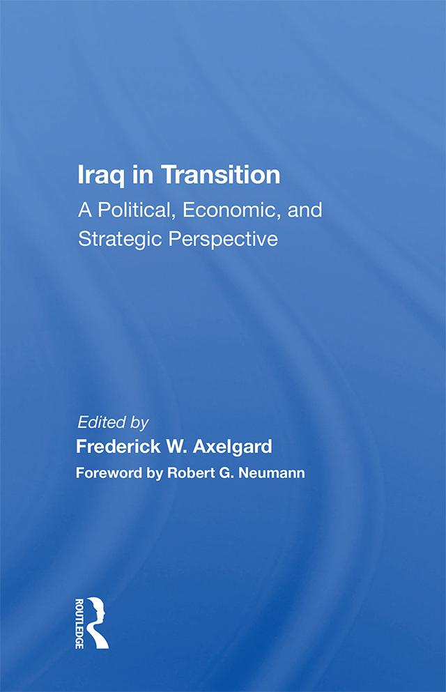 Iraq In Transition by Frederick W Axelgard