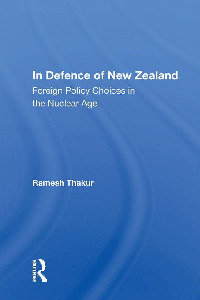 In Defence of New Zealand by Ramesh Thakur