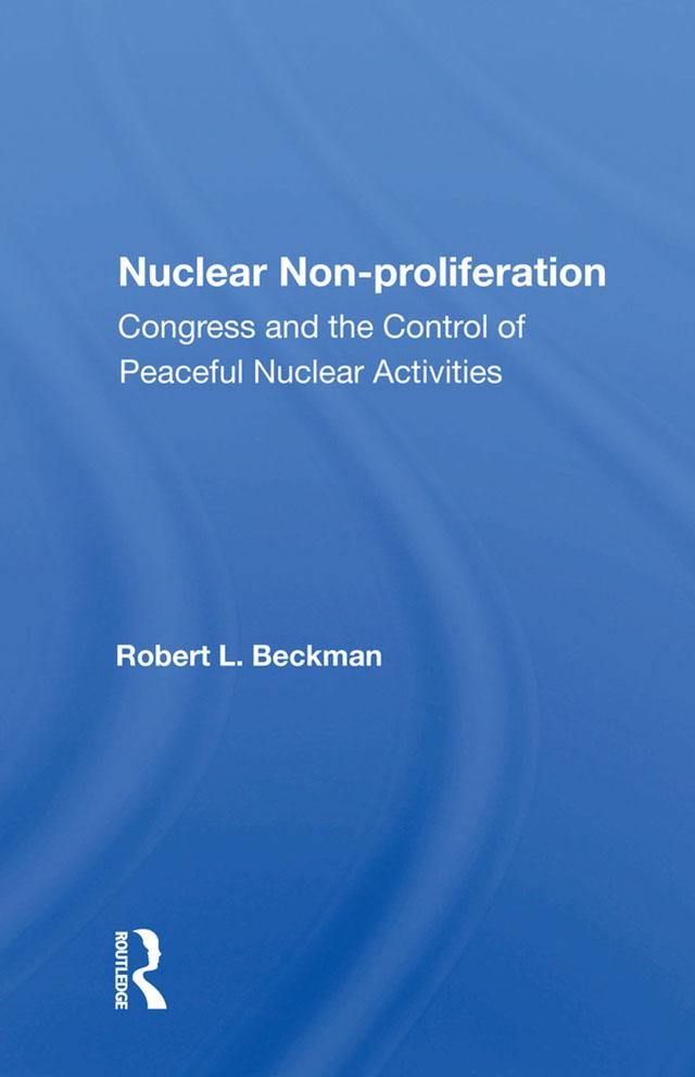 Nuclear Non-Proliferation by Robert L. Beckman