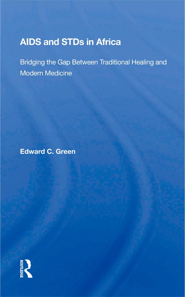 Aids And STDs In Africa by Edward C Green