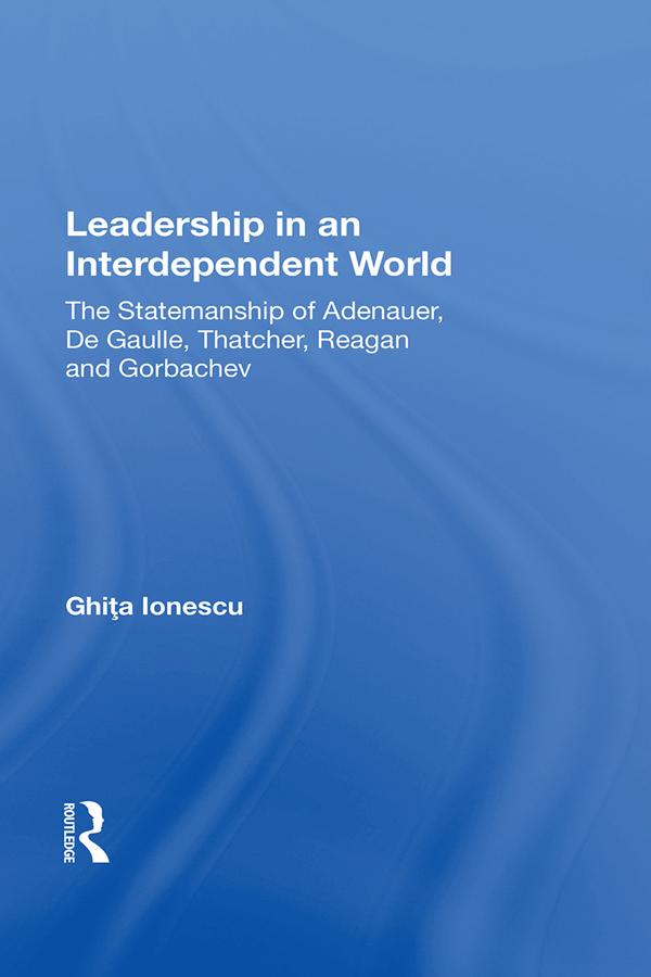 Leadership In An Interdependent World by Ghita Ionescu