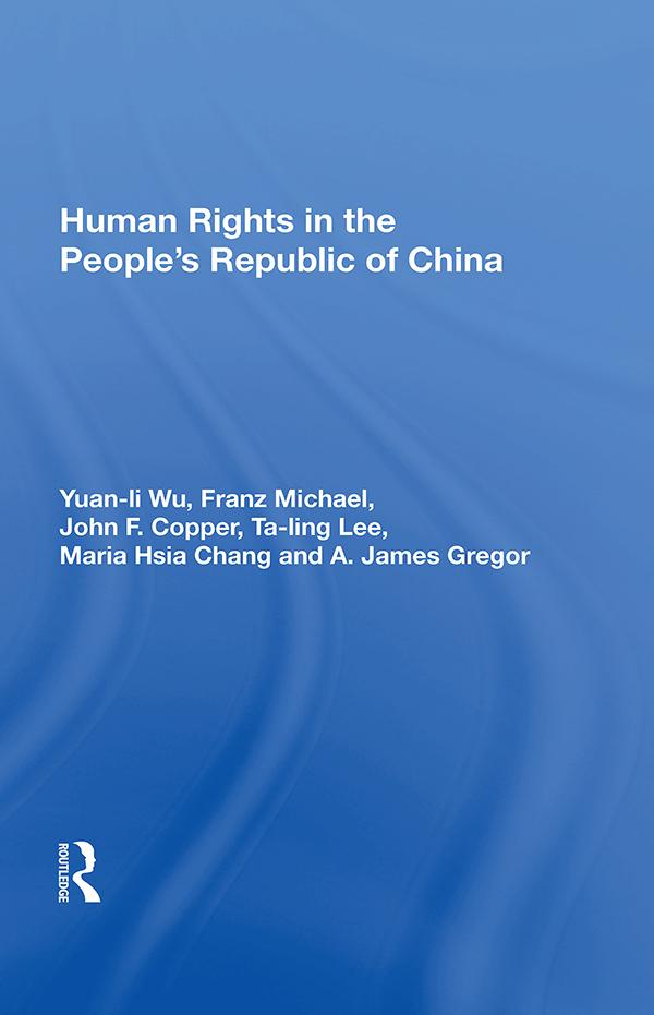 Human Rights in the People’s Republic of China by Yuan-li Wu
