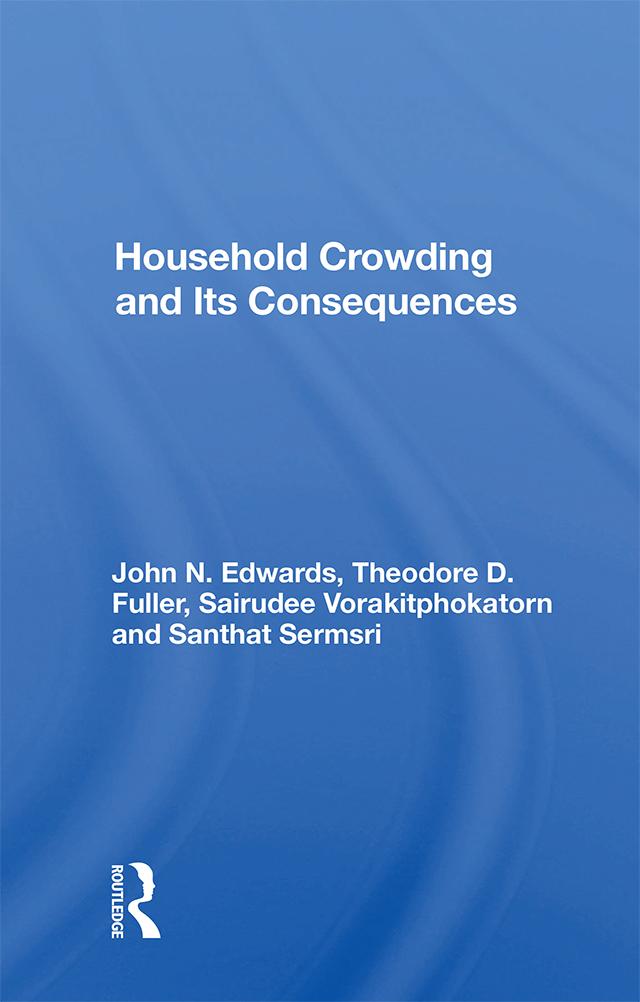 Household Crowding And Its Consequences by John Edwards