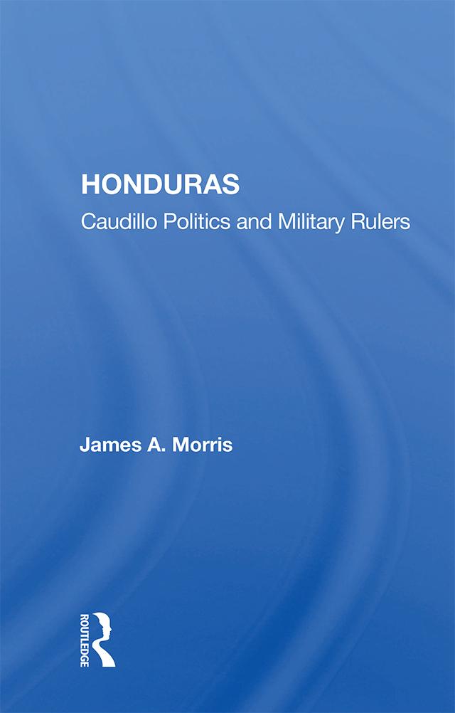 Honduras by James A. Morris