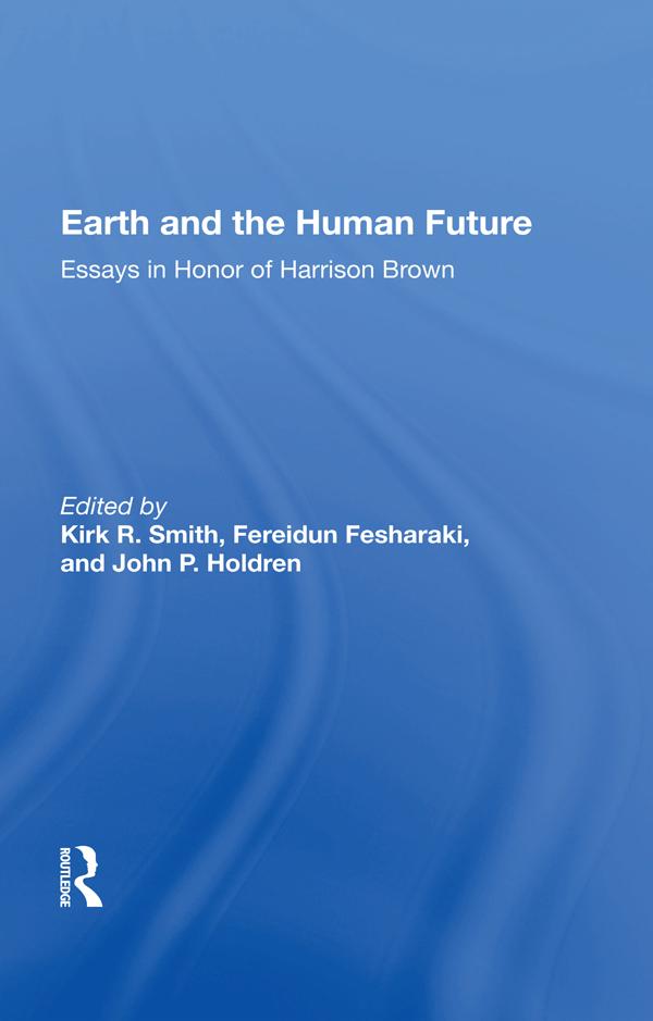 Earth And The Human Future by Kirk R Smith