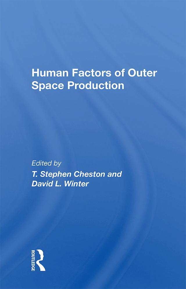 Human Factors of Outer Space Production by T. Stephen Cheston