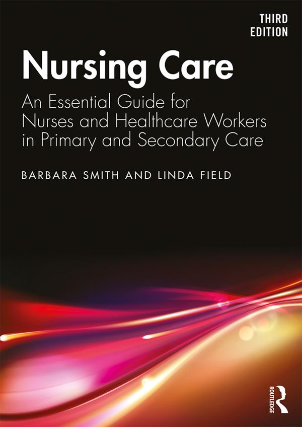 Nursing Care by Barbara Smith, Linda Field