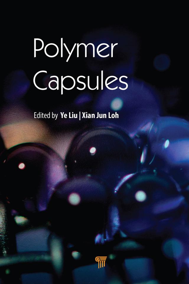 Polymer Capsules by Xian Jun Loh, Ye Liu