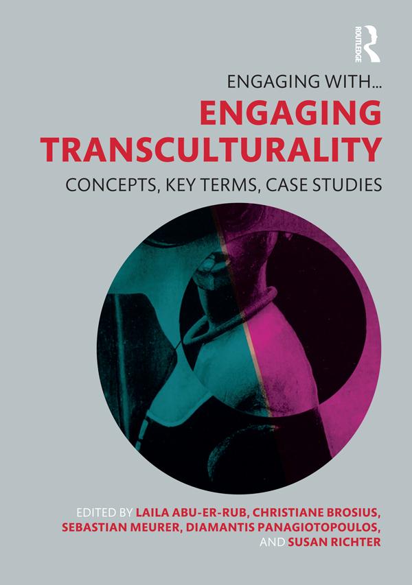 Engaging Transculturality by Christiane Brosius, Diamantis Panagiotopoulos, Laila Abu-Er-Rub, Sebastian Meurer, Susan Richter