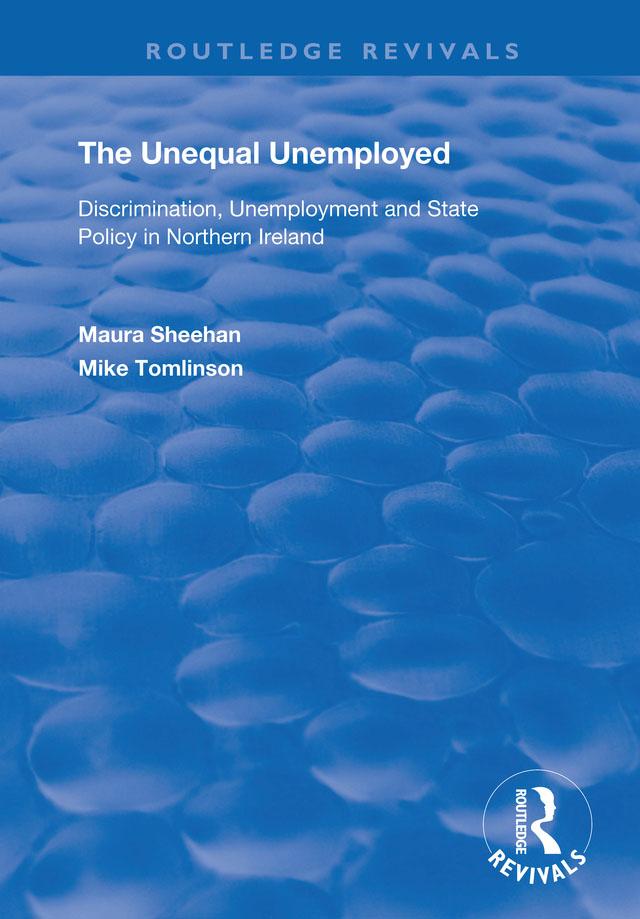 The Unequal Unemployed by Maura Sheehan, Mike Tomlinson