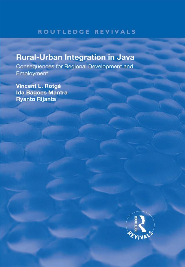 Rural-Urban Integration in Java by Vincent L. Rotagé