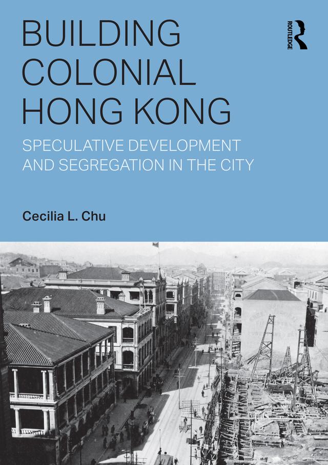 Building Colonial Hong Kong by Cecilia L. Chu