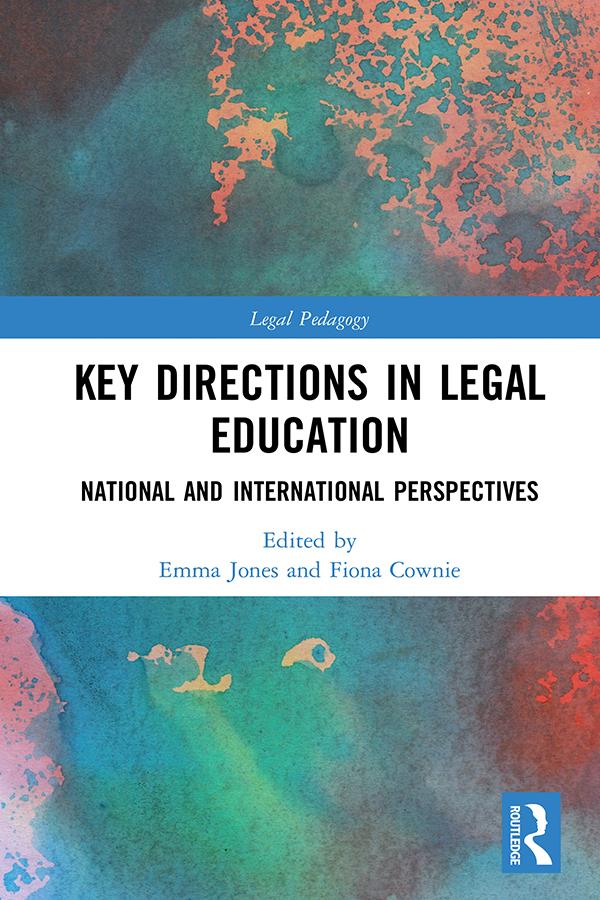 Key Directions in Legal Education by Emma Jones, Fiona Cownie