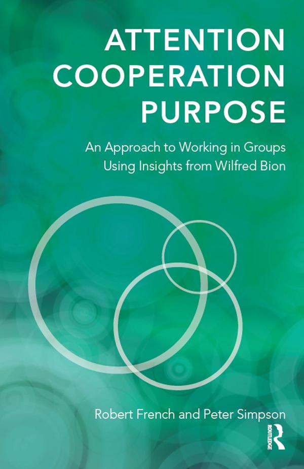 Attention, Cooperation, Purpose by Peter Simpson, Robert French